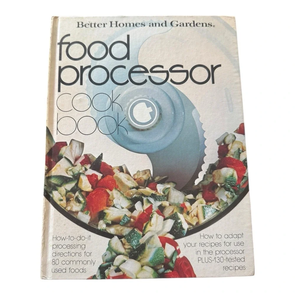 Better Homes And Gardens: Food Processor Cook‎ Book 1979